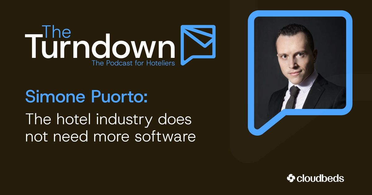 Simone Puorto: The hotel industry does not need more software