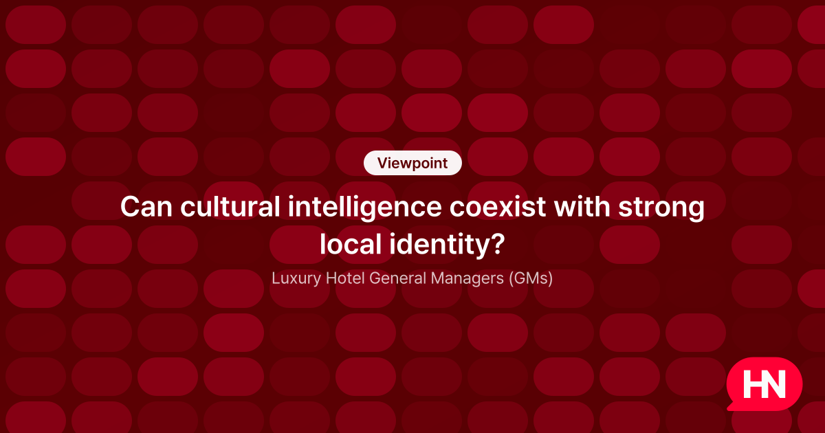 Can cultural intelligence coexist with strong local identity? - Luxury ...