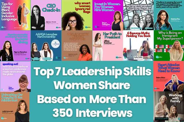 Over 350 Interviews Reveal the Top 7 Leadership Skills Women Share