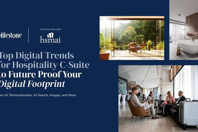 HSMAI Collaborates with Dorothy Dowling and Milestone Inc. to Launch eBook on Digital Marketing Trends for Hospitality Leaders