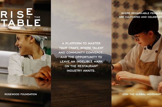 Rosewood Foundation Introduces "Rise To The Table" To Empower Women in Food And Beverage