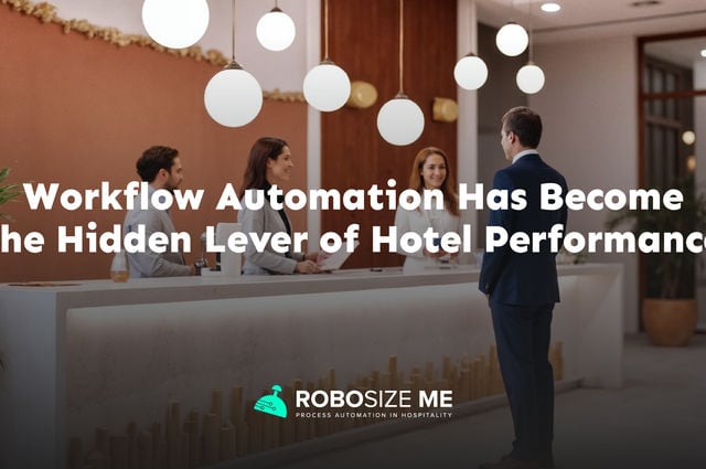 Workflow Automation Has Become the Hidden Lever of Hotel Performance