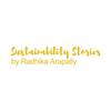 Sustainability Stories - By Radhika Arapally