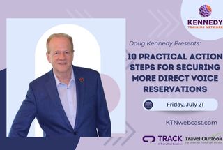 Doug Kennedy’s Next Staff Training Webcast: 10 Practical Action Steps For Securing More Direct Voice Reservations
