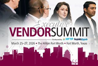 Investment Program and Market Trends Are on the Agenda at the High-level 2026 Executive Vendor Summit, From HFTP and Hospitality Upgrade