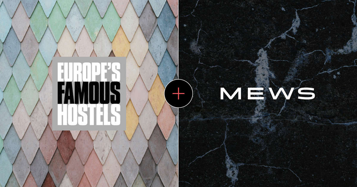 Mews becomes a preferred PMS partner for Europe&rsquo;s Famous Hostels