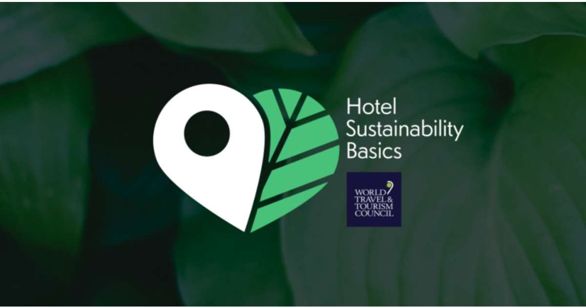 WTTC&rsquo;s Hotel Sustainability Basics Surpasses 1,700 Properties