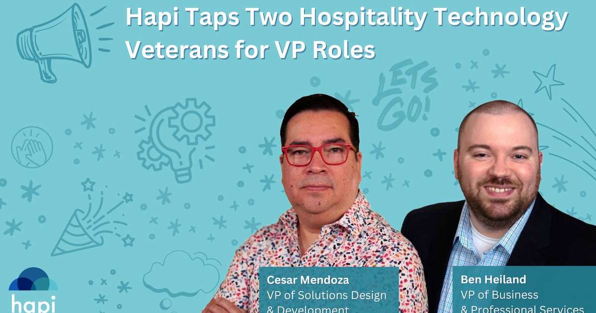 Hapi Taps Two Hospitality Technology Veterans for VP Roles