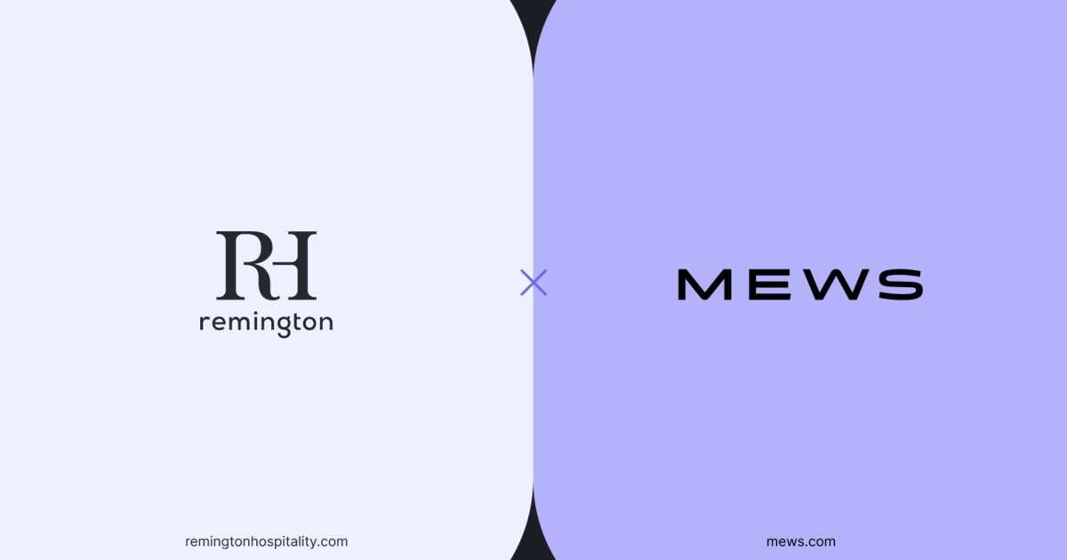 Remington Hospitality chooses Mews to power its independent hotels and resorts