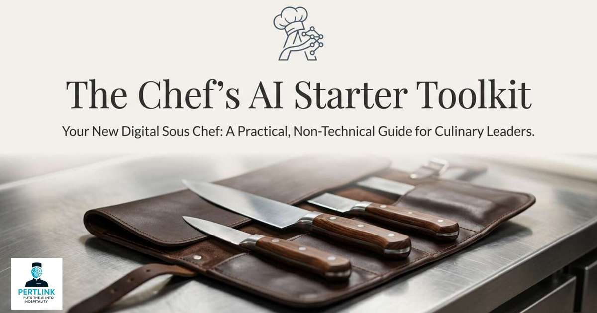 The Chef&rsquo;s AI Starter Toolkit: Practical Ways to Use Artificial Intelligence in the Kitchen