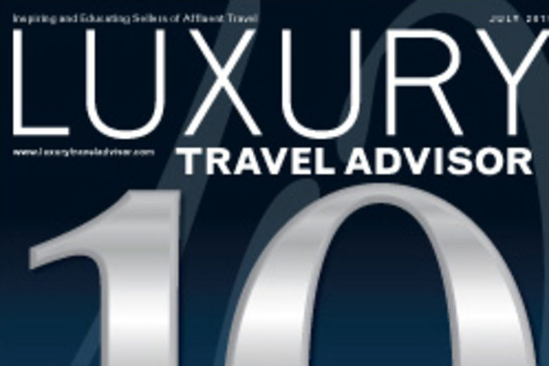 Luxury Travel Advisor Celebrates 10th Anniversary with Commemorative Issue