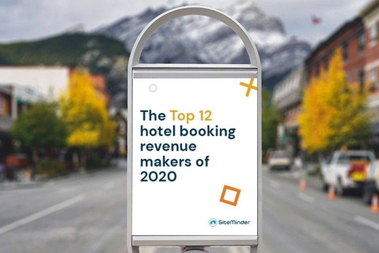 SiteMinder Unveils The Top 12 Revenue Makers Behind The Hotel Booking Reset Of 2020