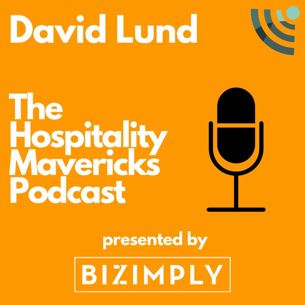 Announcing - Hospitality Mavericks Podcast - Featuring The Hotel Financial Coach — Source: David Lund