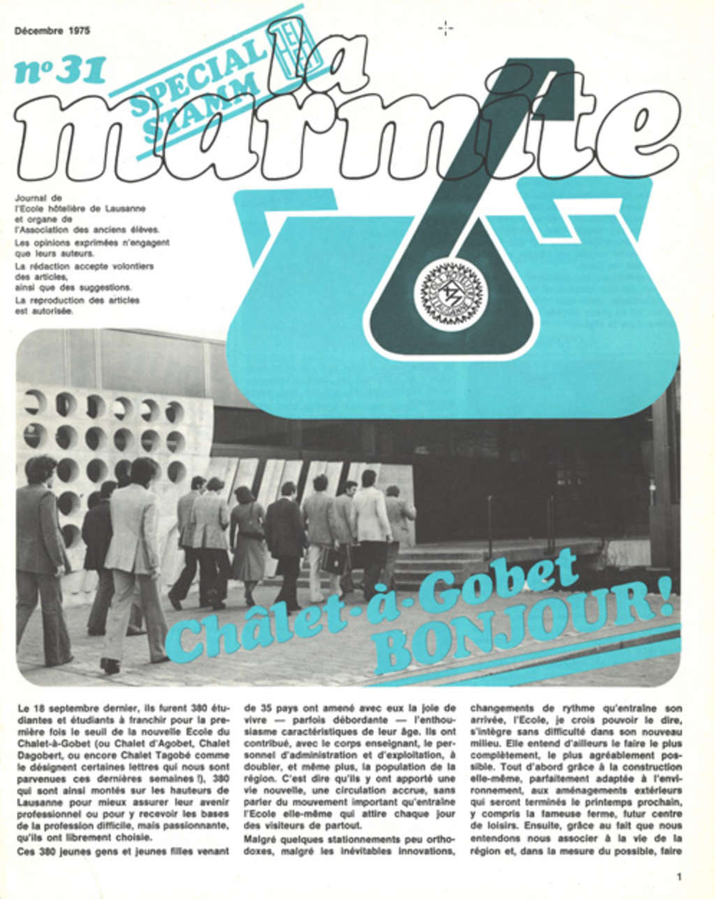 Figure 6: Special edition of La Marmite, about the first intake at Chalet-à-Gobet, December 1975. EHL Archives, Fonds administratif EHL – Fondation, La Marmite n°31, Arch.Rev.Mar 027, décembre 1975.— Source: EHL